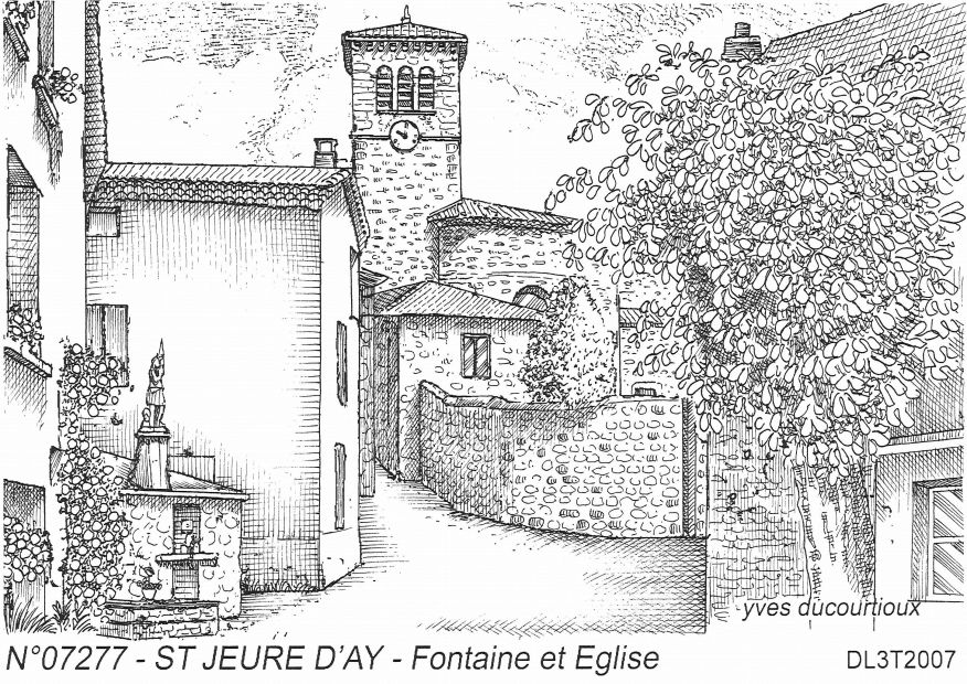 N 07277 - ST JEURE D AY - fontaine et �glise