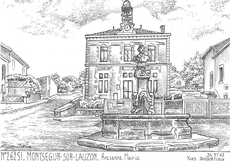 N 26251 - MONTSEGUR SUR LAUZON - ancienne mairie