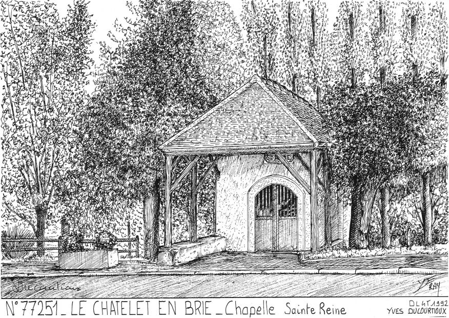 N 77251 - LE CHATELET EN BRIE - chapelle ste reine
