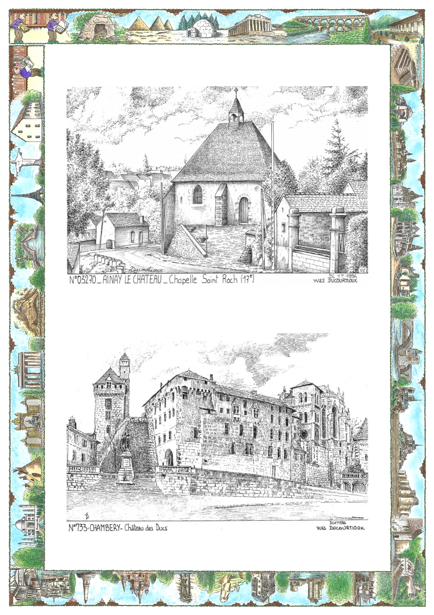 MONOCARTE N 03270-73003 - AINAY LE CHATEAU - chapelle st roch (17�) / CHAMBERY - ch�teau des ducs