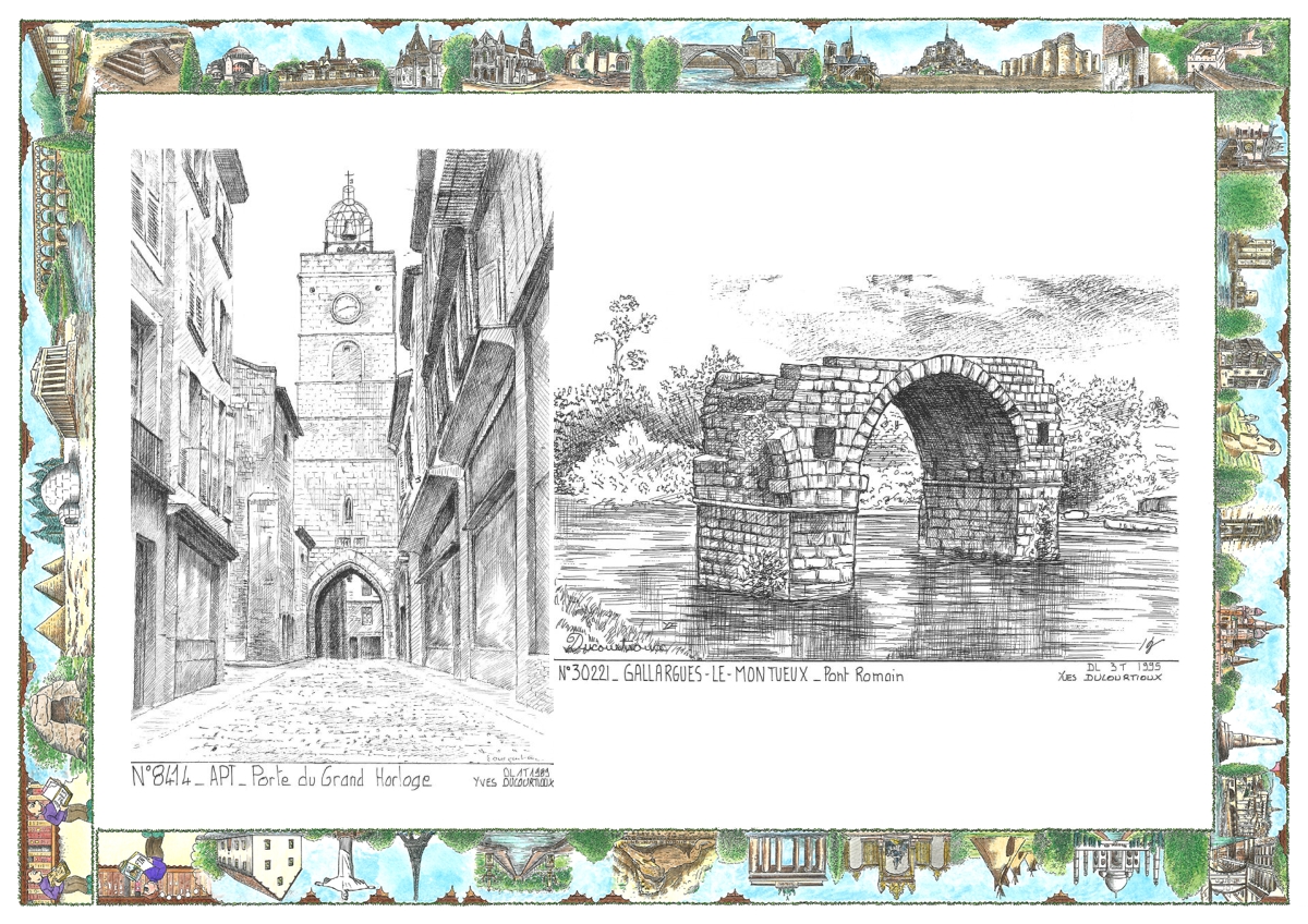 MONOCARTE N 30221-84014 - GALLARGUES LE MONTUEUX - pont romain / APT - porte du grand horloge