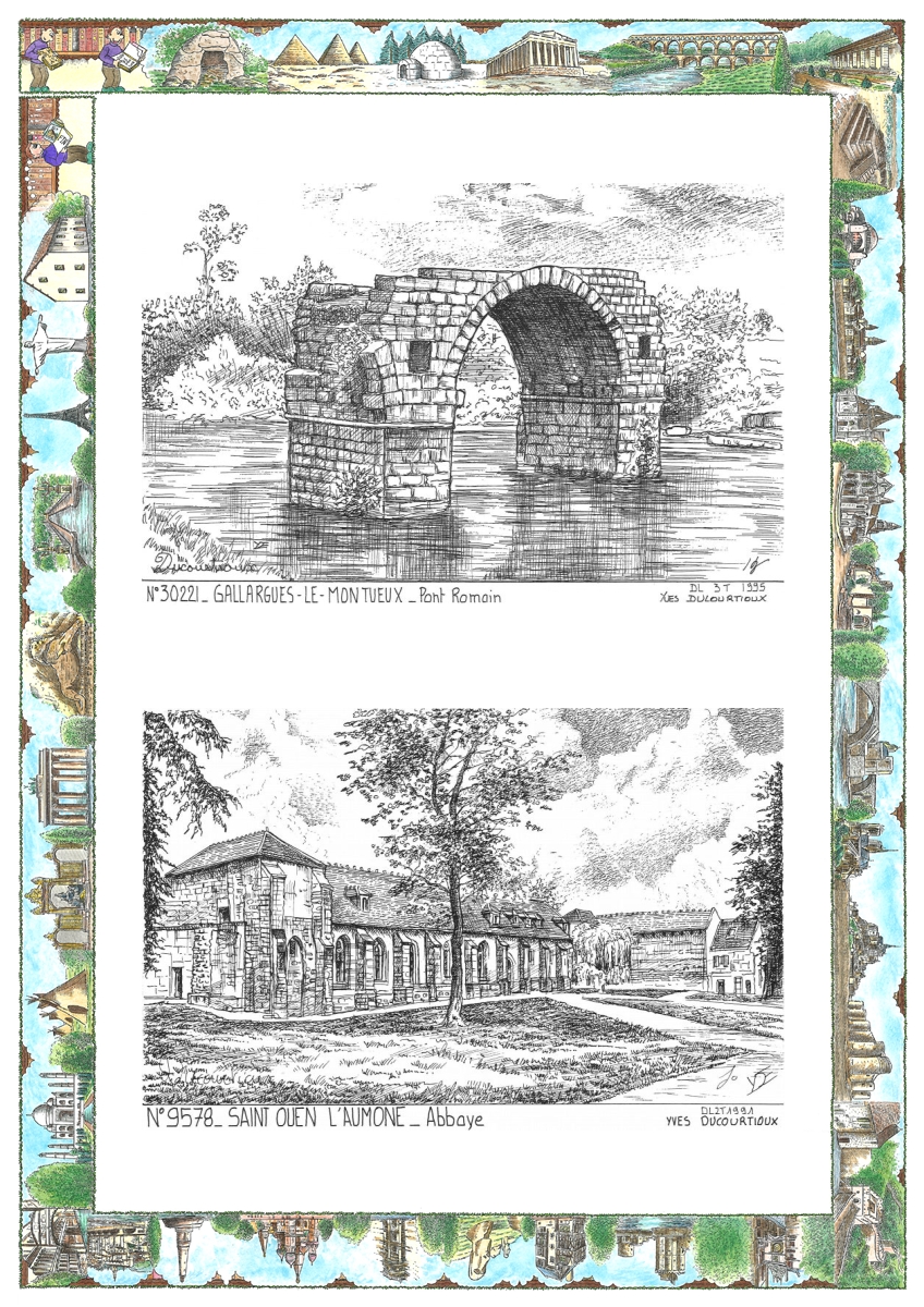 MONOCARTE N 30221-95078 - GALLARGUES LE MONTUEUX - pont romain / ST OUEN L AUMONE - abbaye