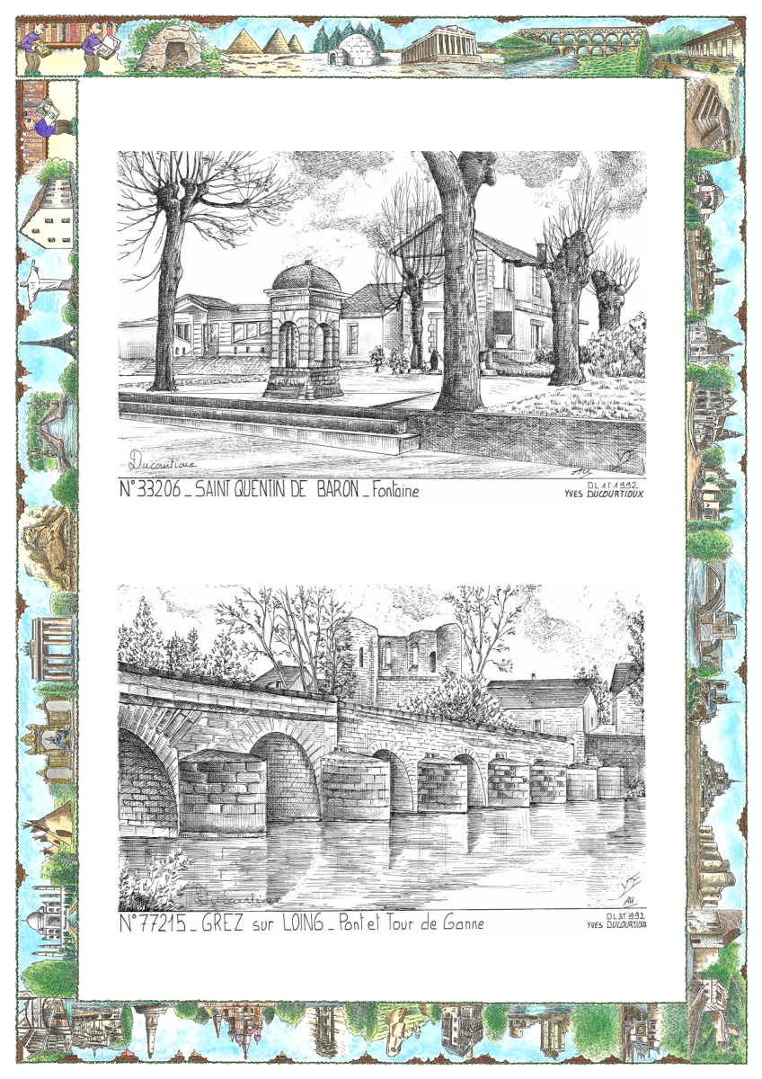 MONOCARTE N 33206-77215 - ST QUENTIN DE BARON - fontaine / GREZ SUR LOING - pont et tour de ganne
