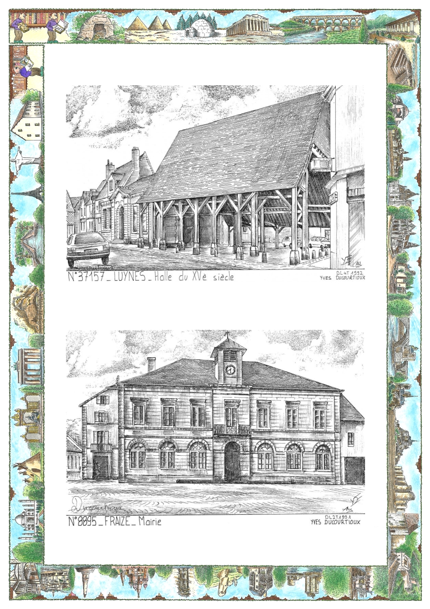 MONOCARTE N 37157-88095 - LUYNES - halle du XV� si�cle / FRAIZE - mairie