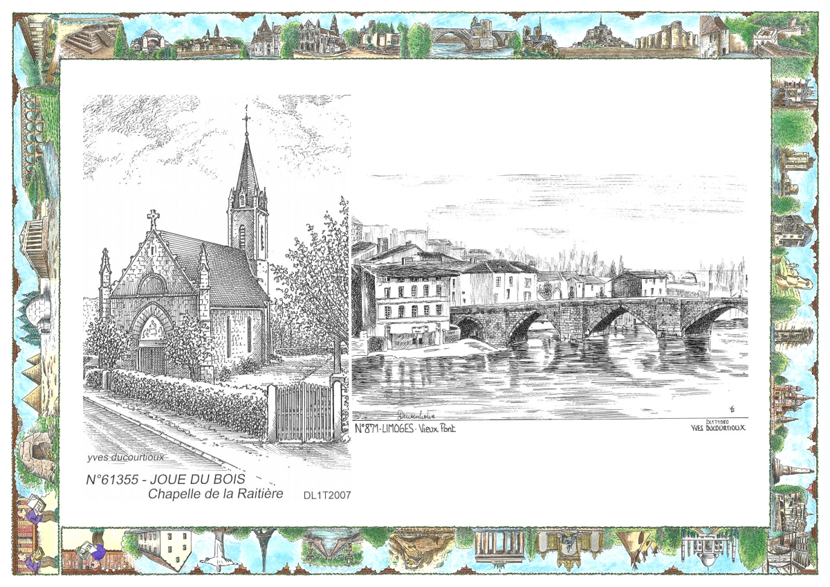 MONOCARTE N 61355-87001 - JOUE DU BOIS - chapelle de la raiti�re / LIMOGES - vieux pont