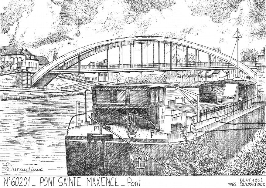 N 60201 - PONT STE MAXENCE - pont